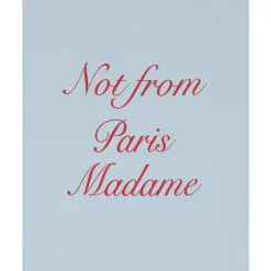 Not From Paris Madame Calligraphy T-Shirt